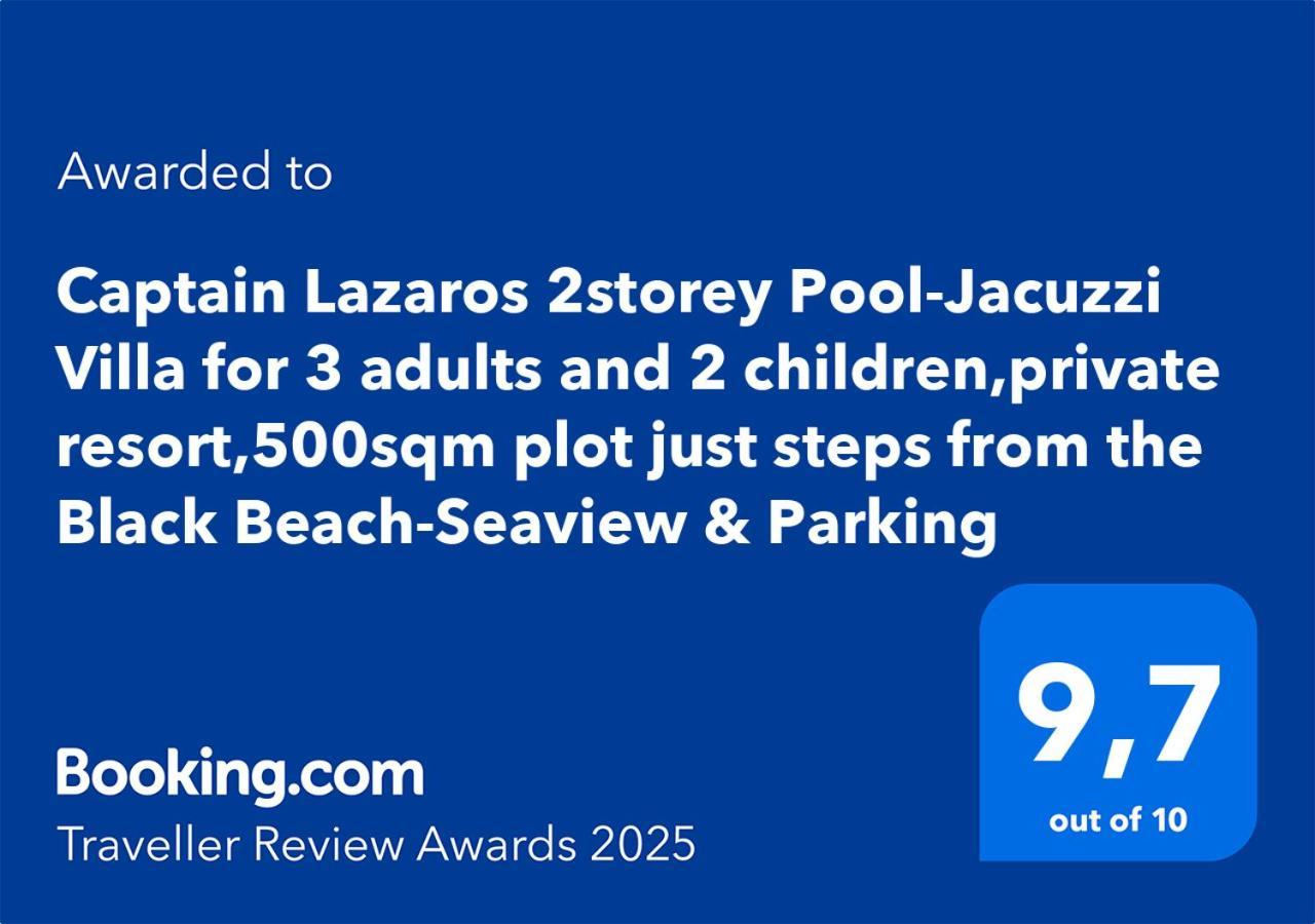 Located By The Sea One Beachfront Private Captain Lazaros Pool Villa With Loft In 750Sqm Spacious Private Plot-Jacuzzi-Sunrelax-Furnished Terace-Gazebo-Private Parking,Sleep 3 Adults And 2 Children, Just Steps From The Black Beach-Seaview Períssa Eksteriør bilde